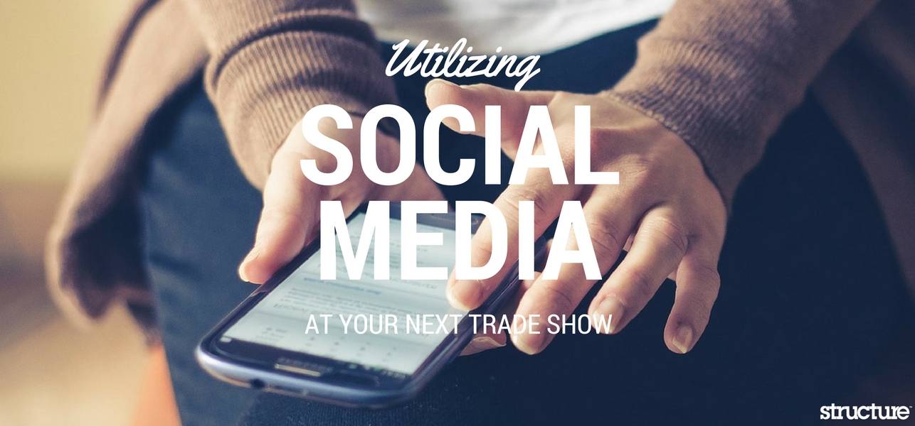 How to Properly Use Social Media at Trade Shows