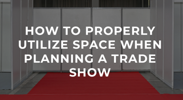 How-to-Properly-Utilize-Space-When-Planning-a-Trade-Showbackground-img