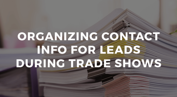 Organizing_Contact_Info_for_Leads_During_Trade_Shows-_background-img