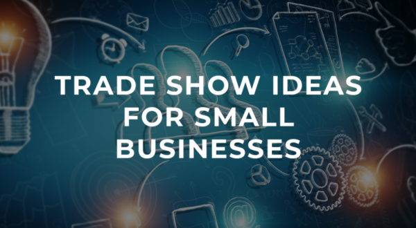 Trade-Show-Ideas-for-Small-Businessesbackground-img
