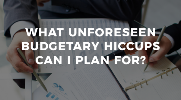 What-Unforeseen-Budgetary-Hiccups-Can-I-Plan-For-banner