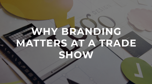 Why-Branding-Matters-at-a-Trade-Showbackground-img